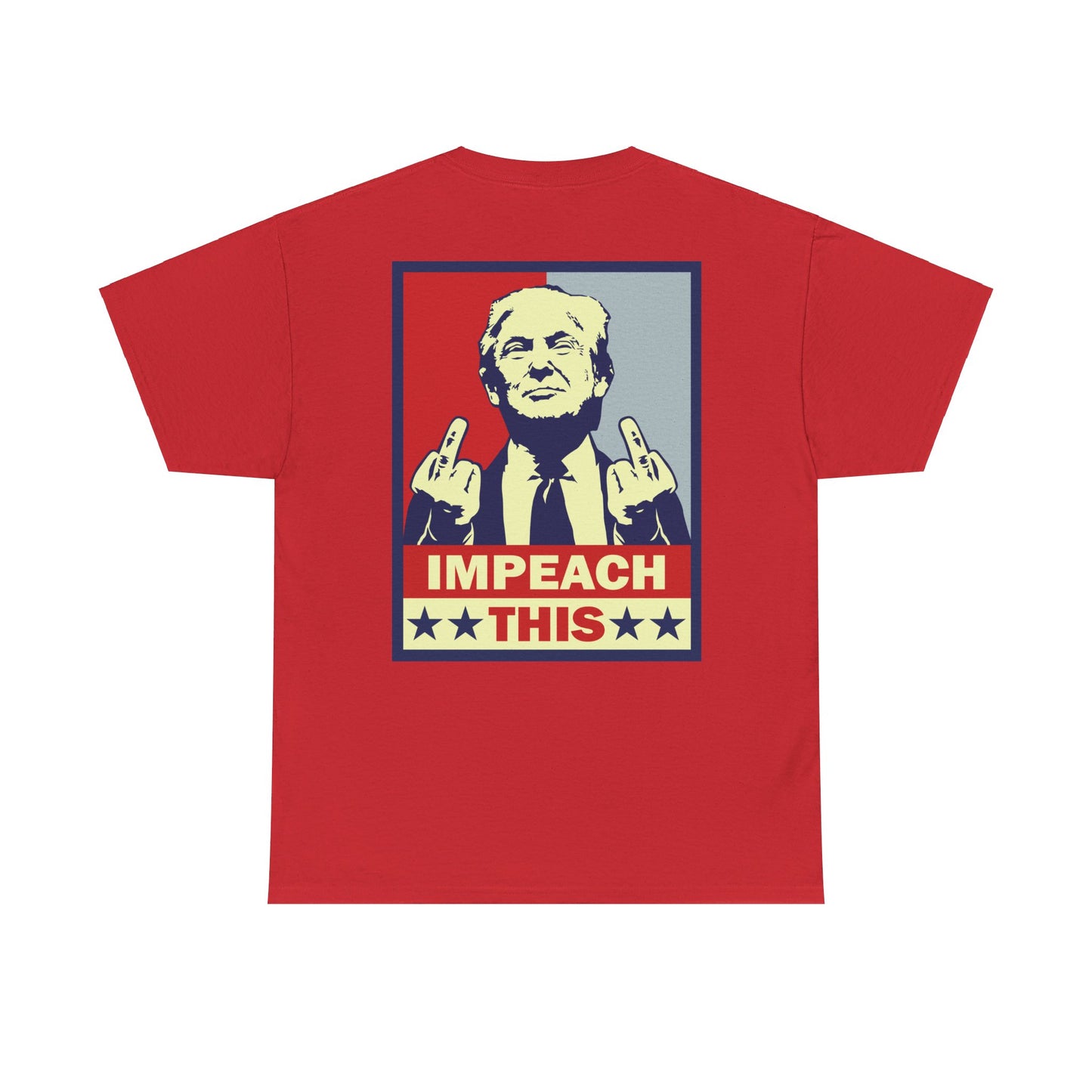 Impeach This - Cotton Tee