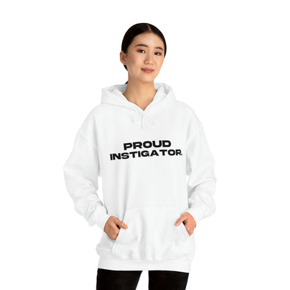 Proud Instigator - Cotton Hoodie