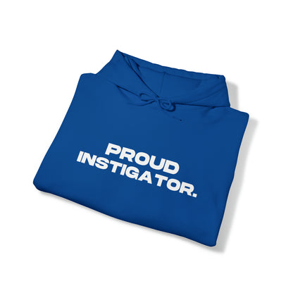 Proud Instigator - Cotton Hoodie