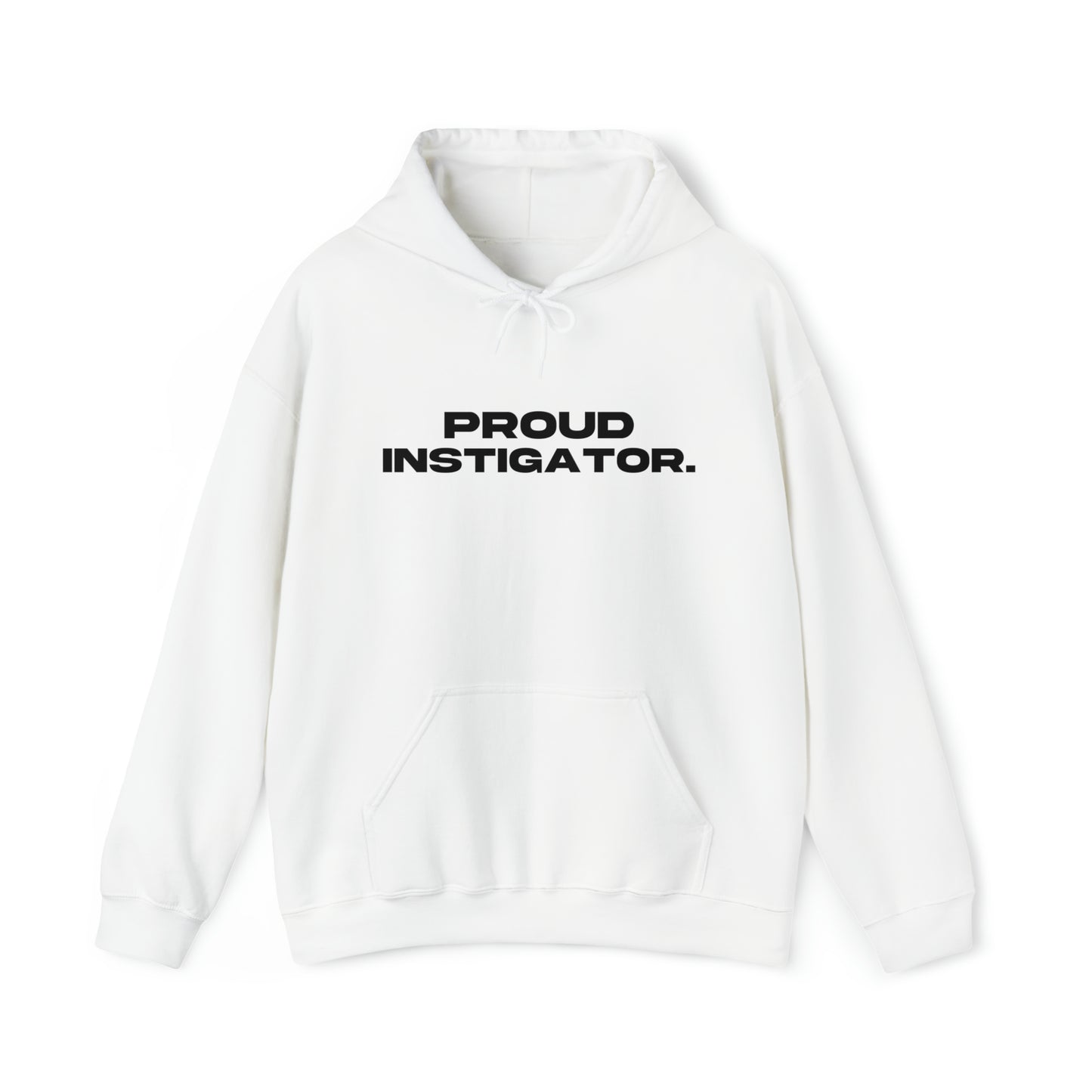 Proud Instigator - Cotton Hoodie