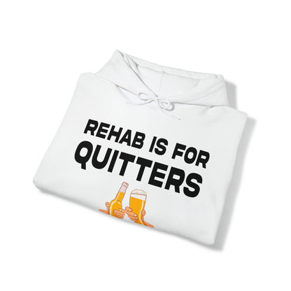 Rehab is for Quitters - Cotton Hoodie