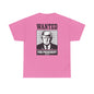 Wanted for President - Cotton Tee