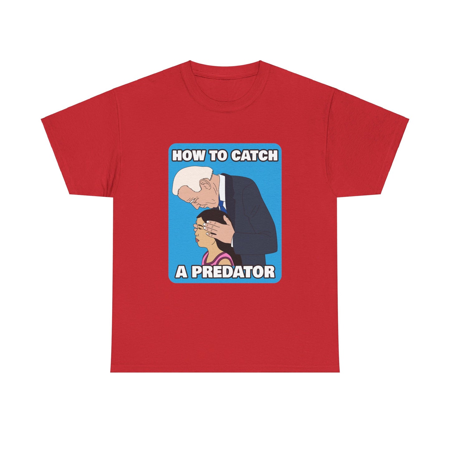 How to Catch a Predator - Cotton Tee