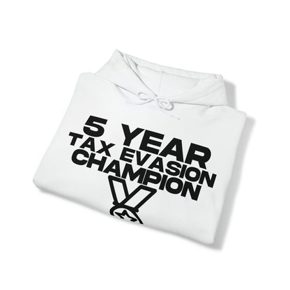 5 Year Tax Evasion Champion - Cotton Hoodie