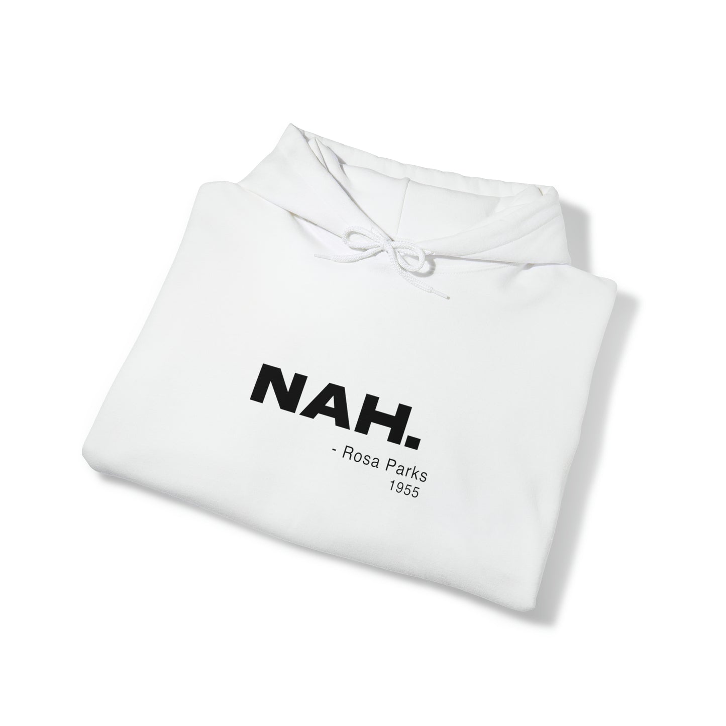 NAH - Rosa Parks - Cotton Hoodie