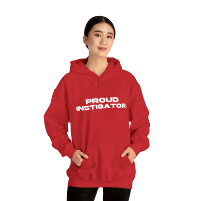 Proud Instigator - Cotton Hoodie