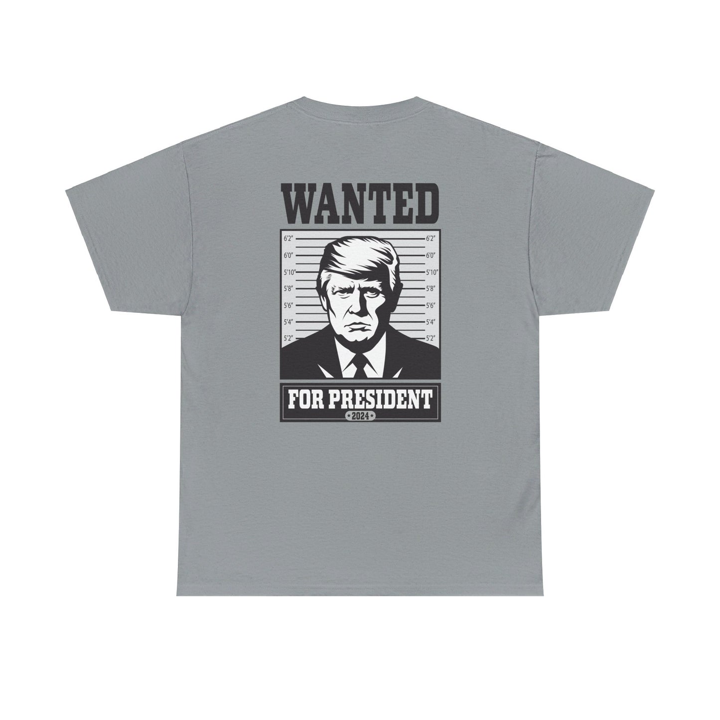 Wanted for President - Cotton Tee