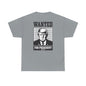 Wanted for President - Cotton Tee