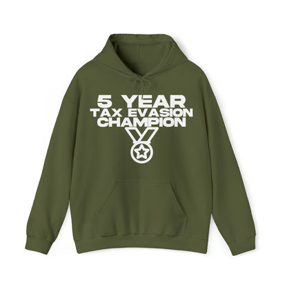 5 Year Tax Evasion Champion - Cotton Hoodie