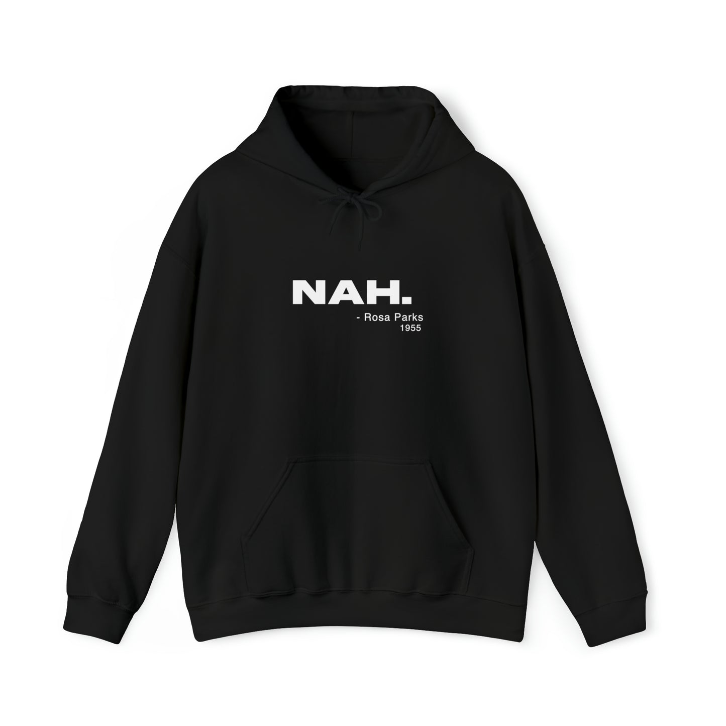 NAH - Rosa Parks - Cotton Hoodie