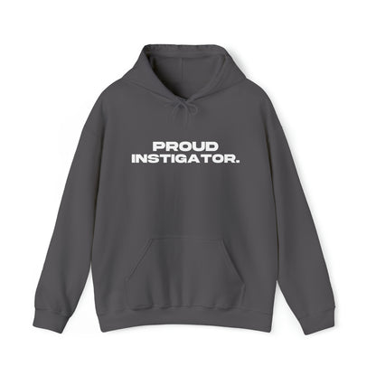 Proud Instigator - Cotton Hoodie