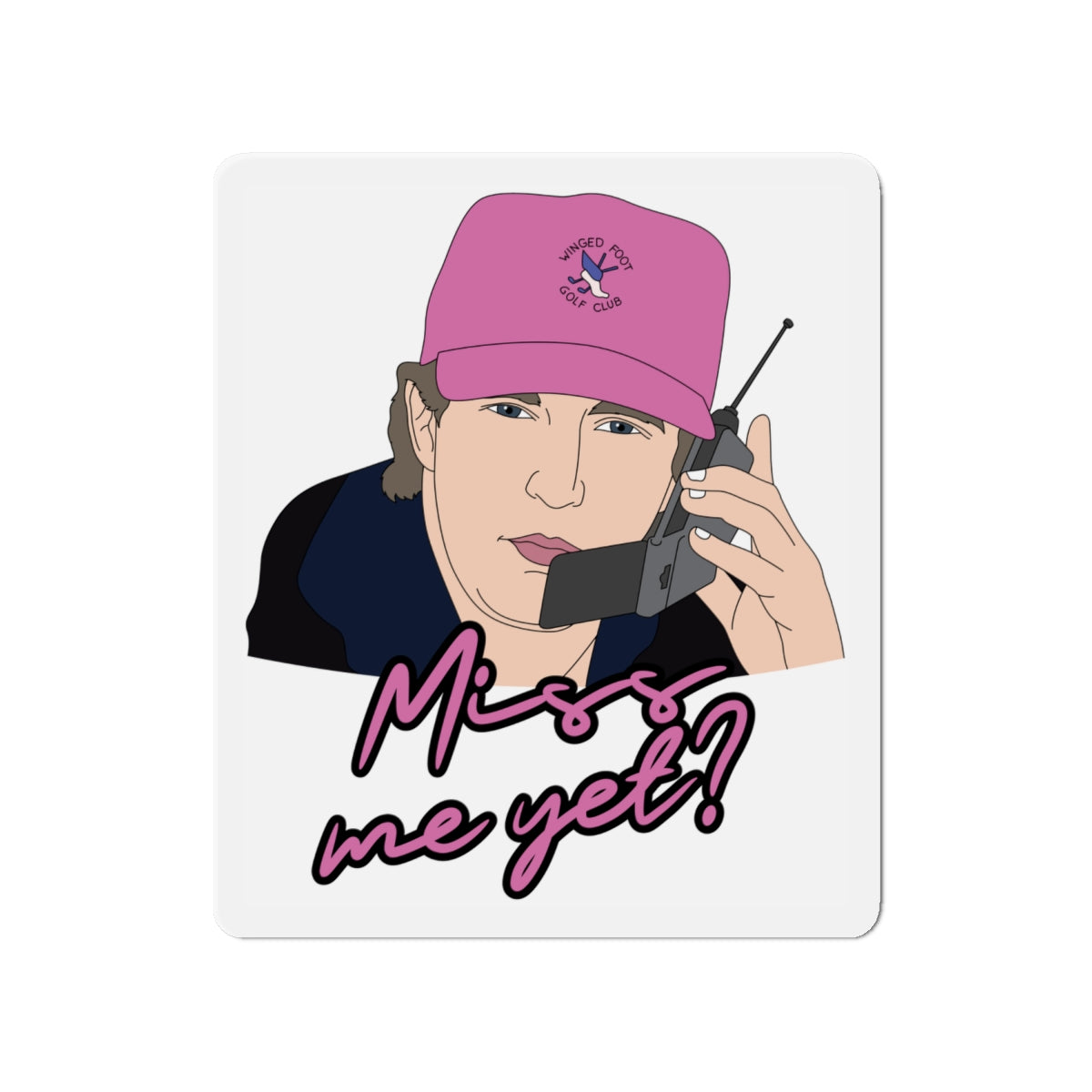 Miss Me Yet? Bumper Magnet