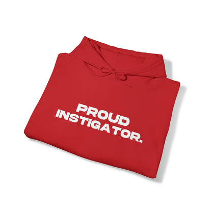 Proud Instigator - Cotton Hoodie