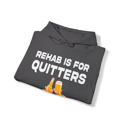 Rehab is for Quitters - Cotton Hoodie