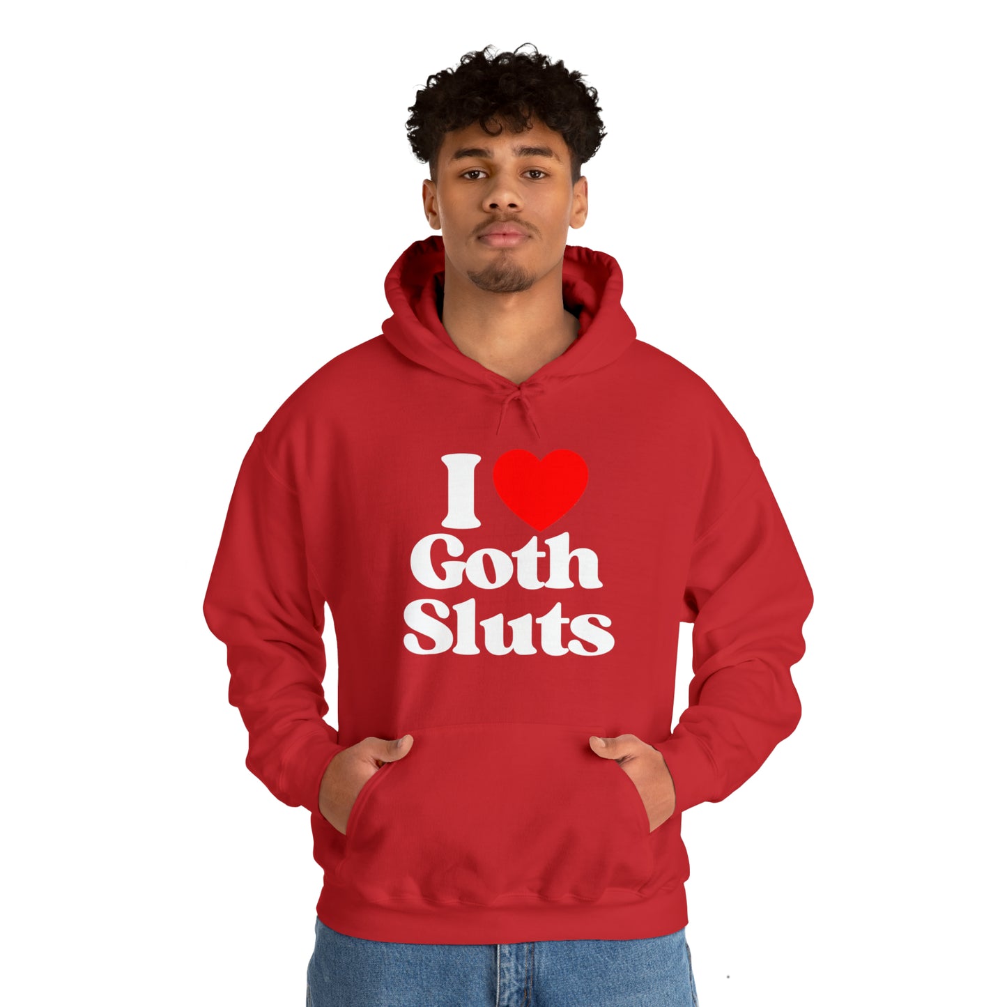 I Love Goth Sluts - Cotton Hoodie