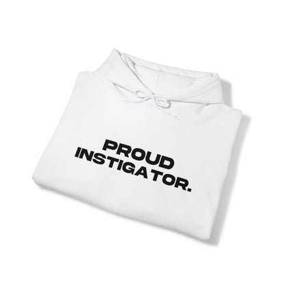 Proud Instigator - Cotton Hoodie