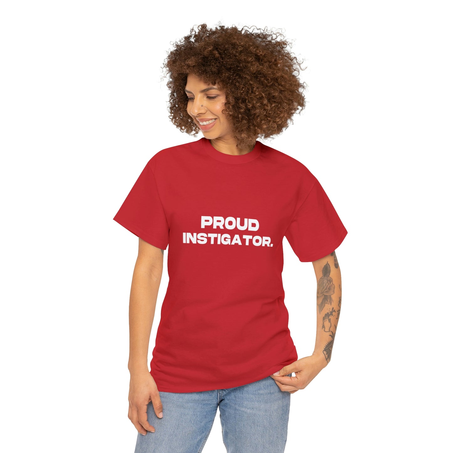 Proud Instigator - Cotton Tee