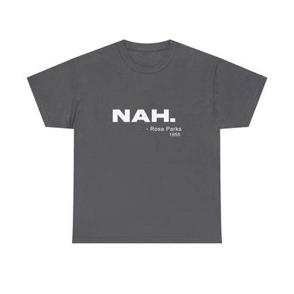 NAH - Rosa Parks - Cotton Tee