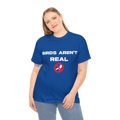 Birds Aren't Real - Cotton Tee