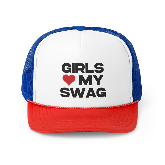 Girls Love my Swag -  Trucker Hat