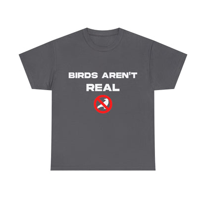 Birds Aren't Real - Cotton Tee