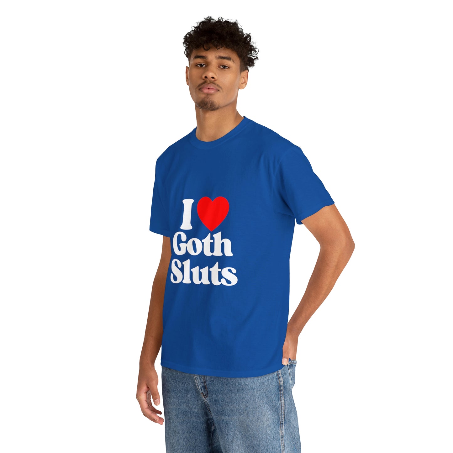 I Love Goth Sluts - Cotton Tee