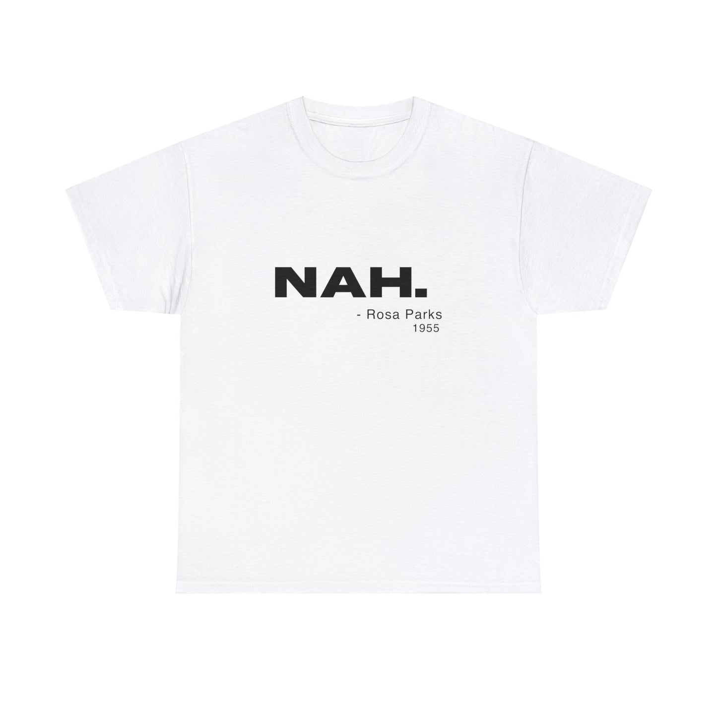 NAH - Rosa Parks - Cotton Tee