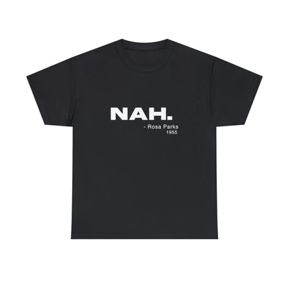 NAH - Rosa Parks - Cotton Tee