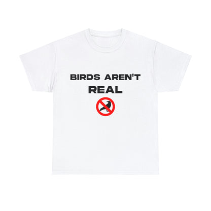 Birds Aren't Real - Cotton Tee