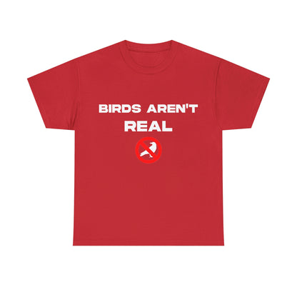 Birds Aren't Real - Cotton Tee