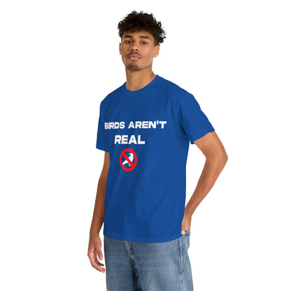 Birds Aren't Real - Cotton Tee